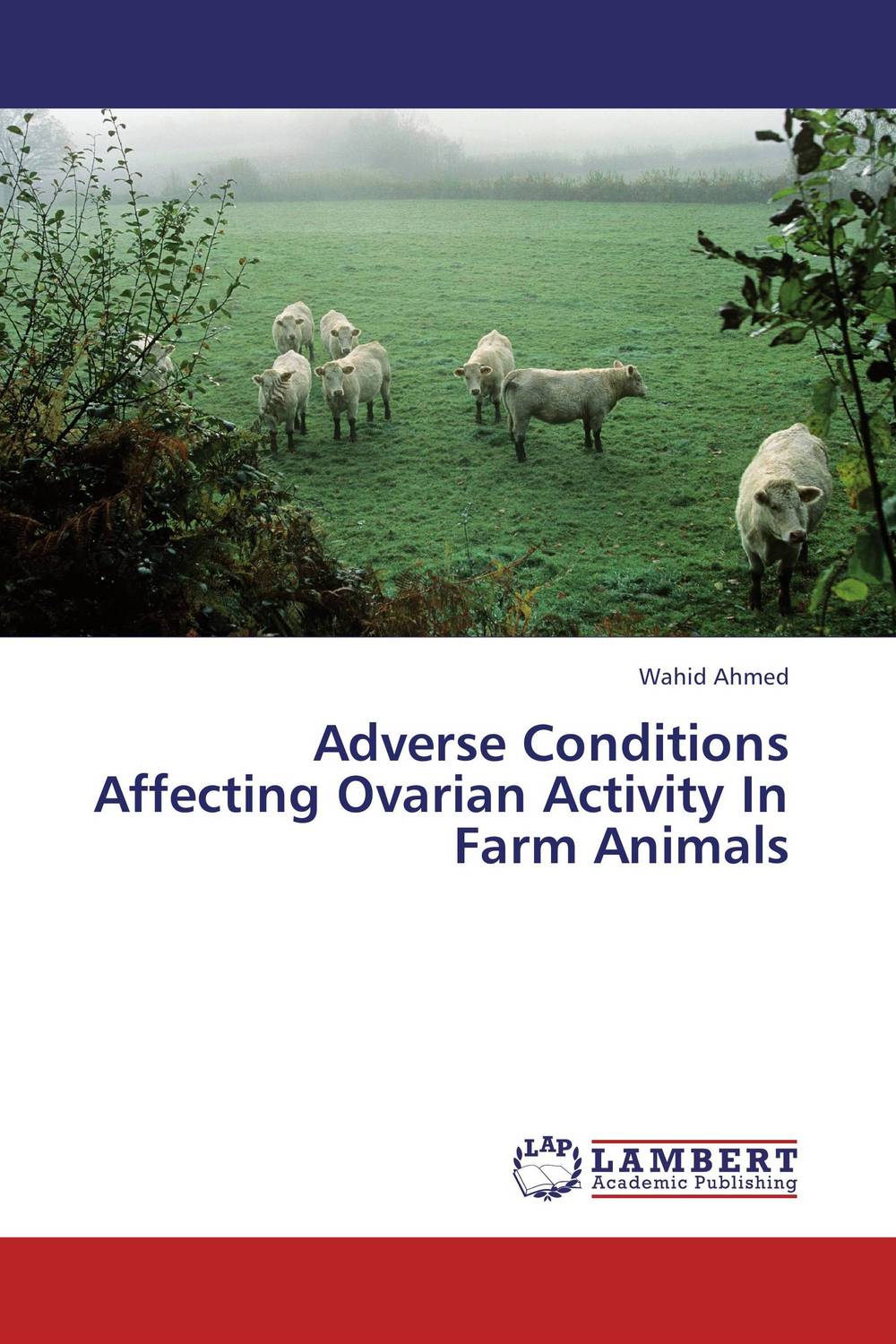 Adverse Conditions Affecting Ovarian Activity In Farm Animals