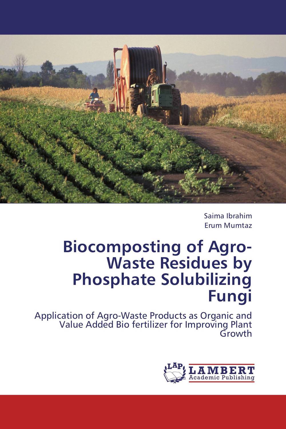 Biocomposting of Agro-Waste Residues by Phosphate Solubilizing Fungi