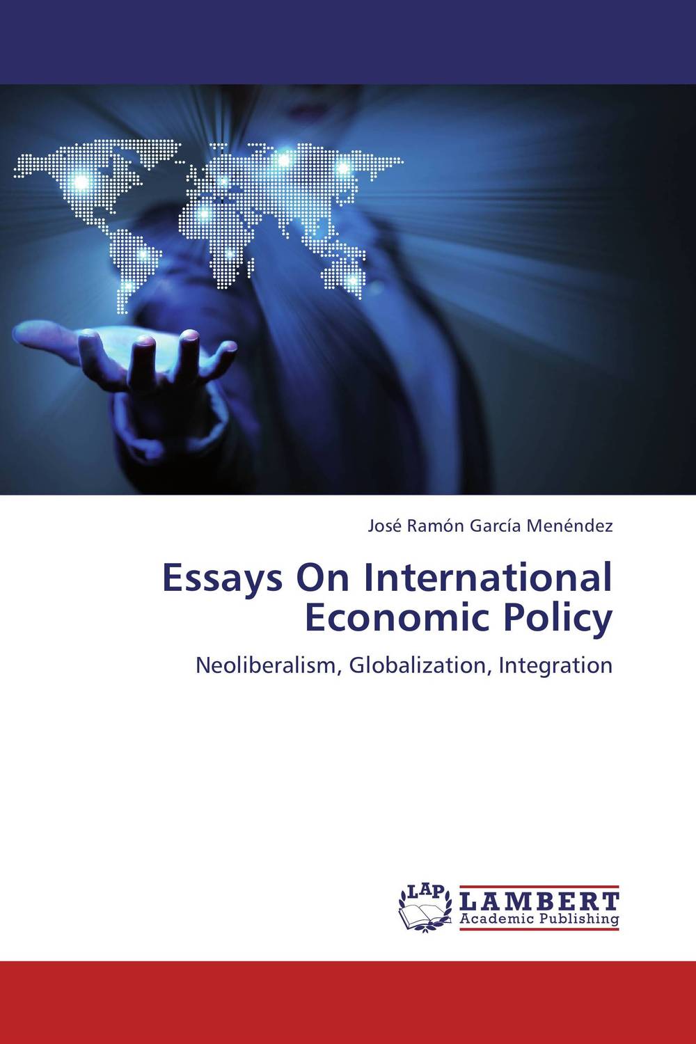 Essays On International Economic Policy