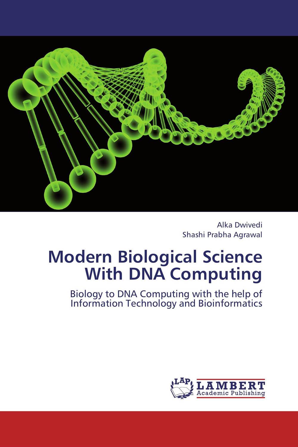 Modern Biological Science With DNA Computing