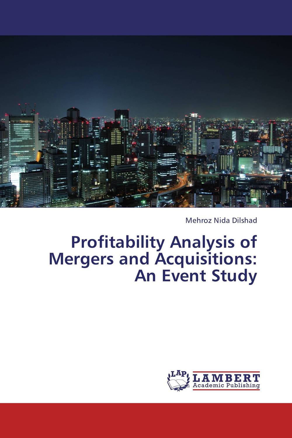 Profitability Analysis of Mergers and Acquisitions: An Event Study