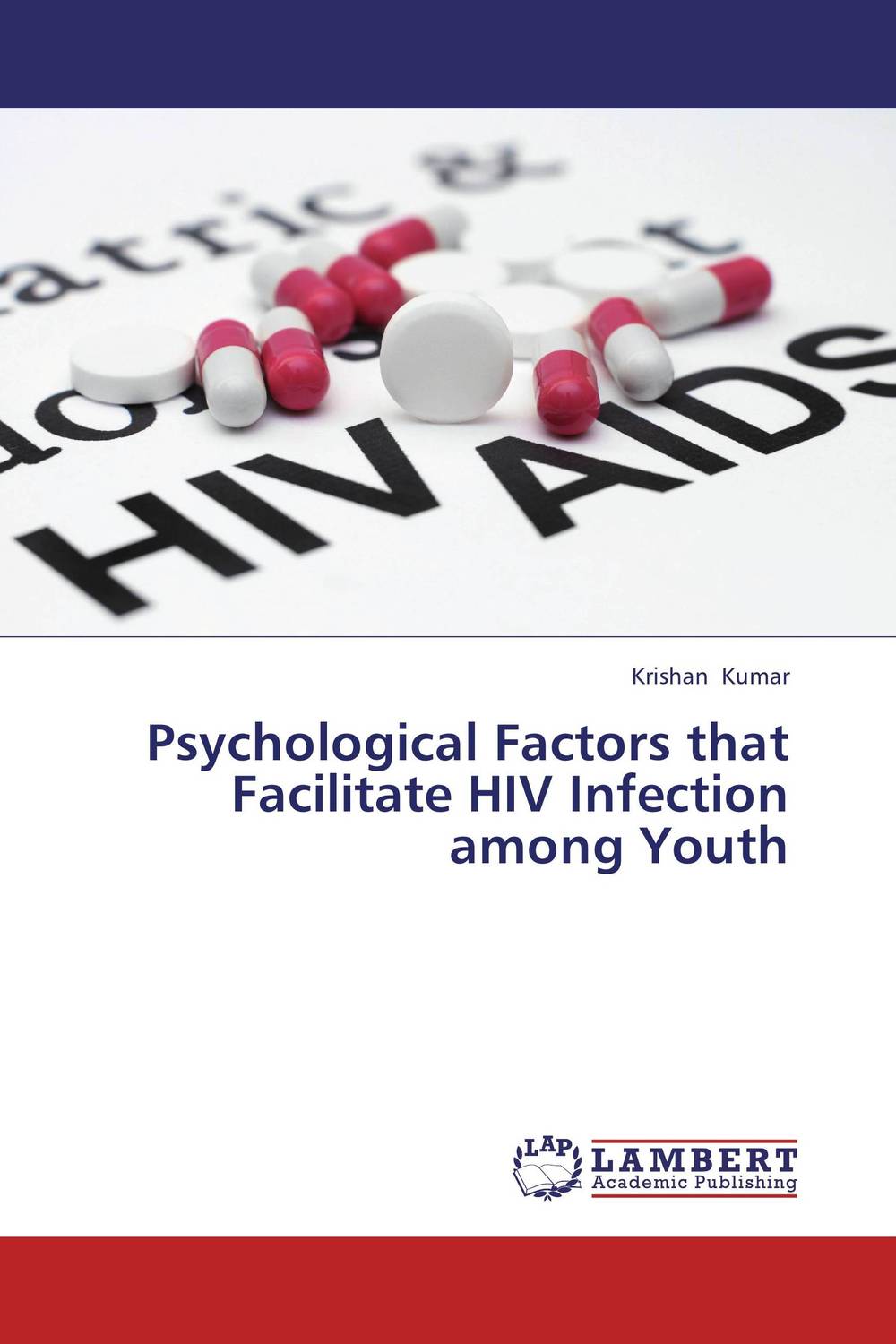 Psychological Factors that Facilitate HIV Infection among Youth