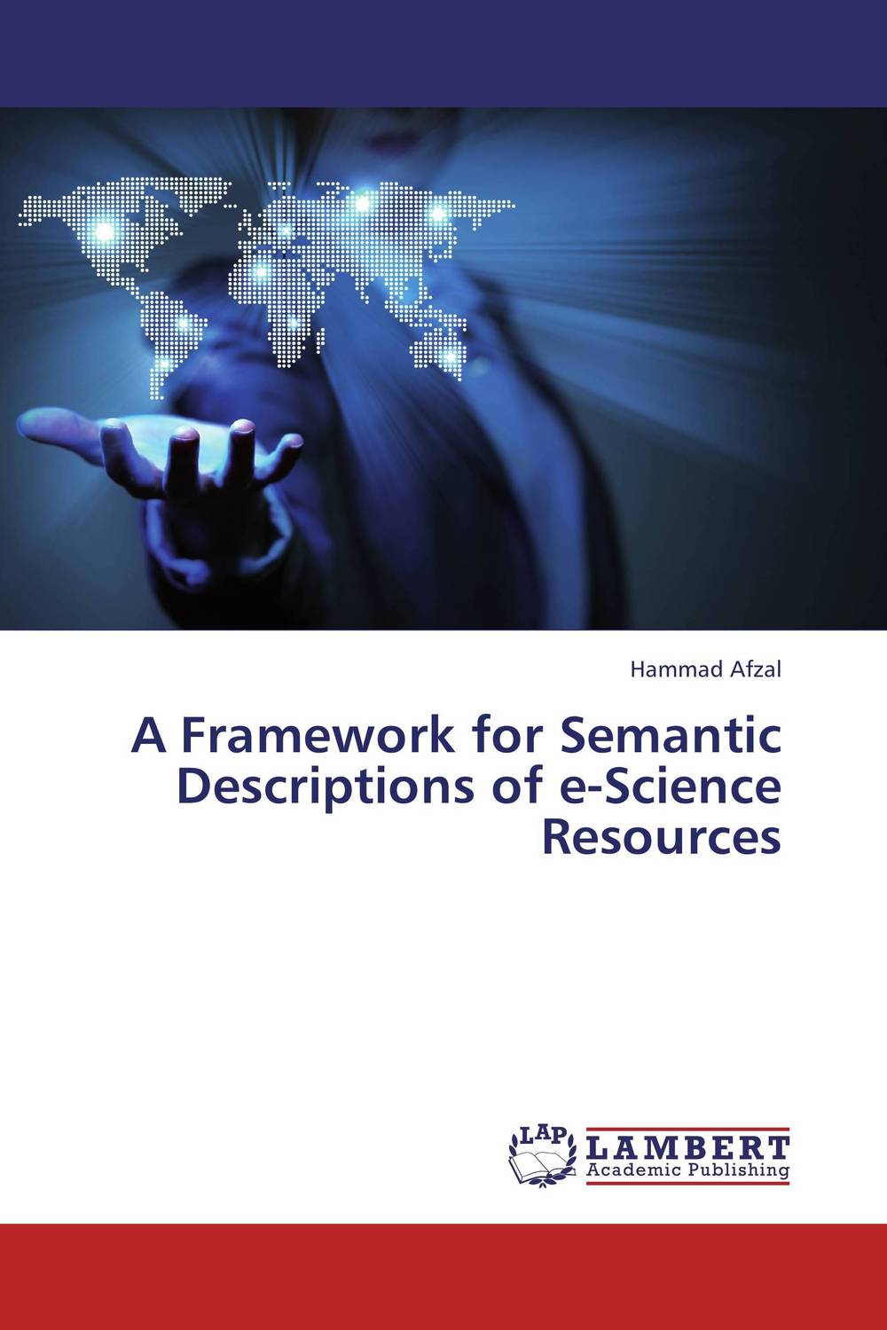 A Framework for Semantic Descriptions of e-Science Resources