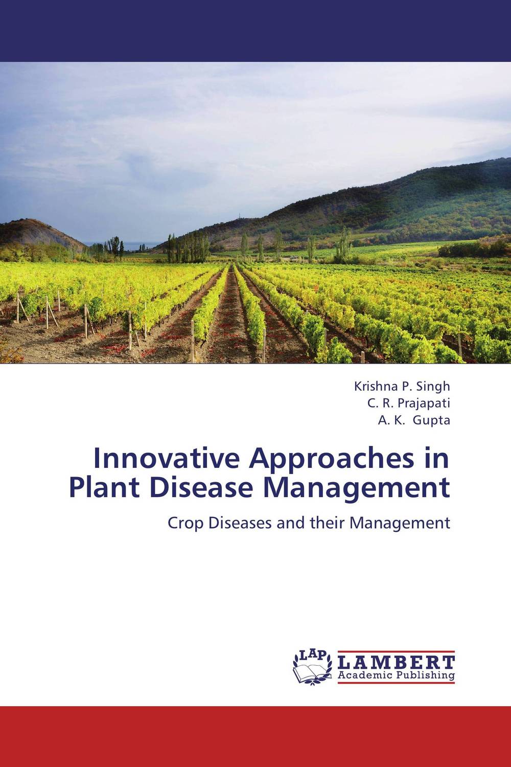 Innovative Approaches in Plant Disease Management