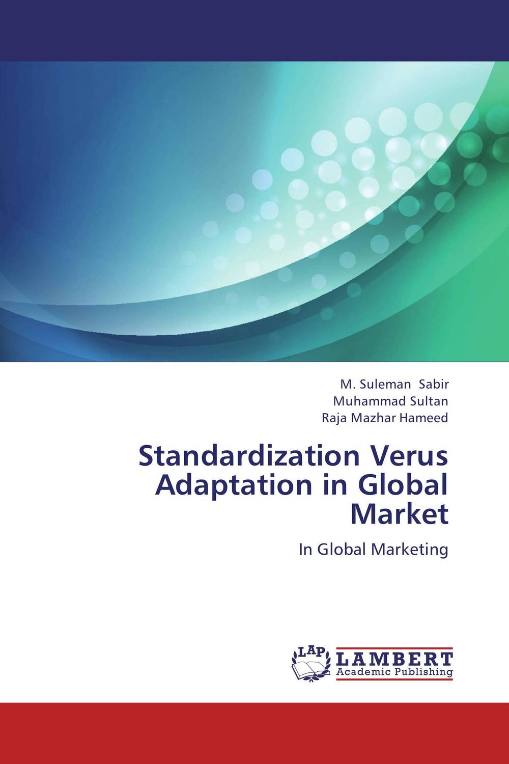 Standardization Verus Adaptation in Global Market