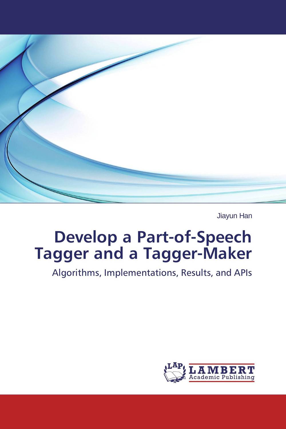 Develop a Part-of-Speech Tagger and a Tagger-Maker