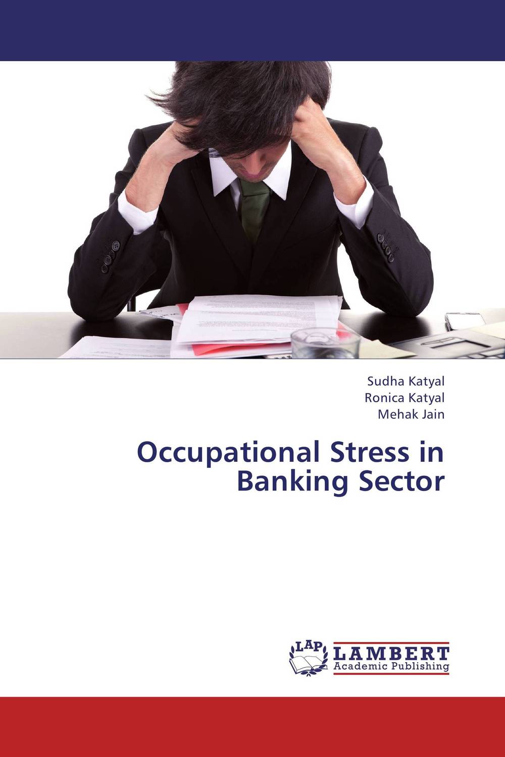 Occupational Stress in Banking Sector