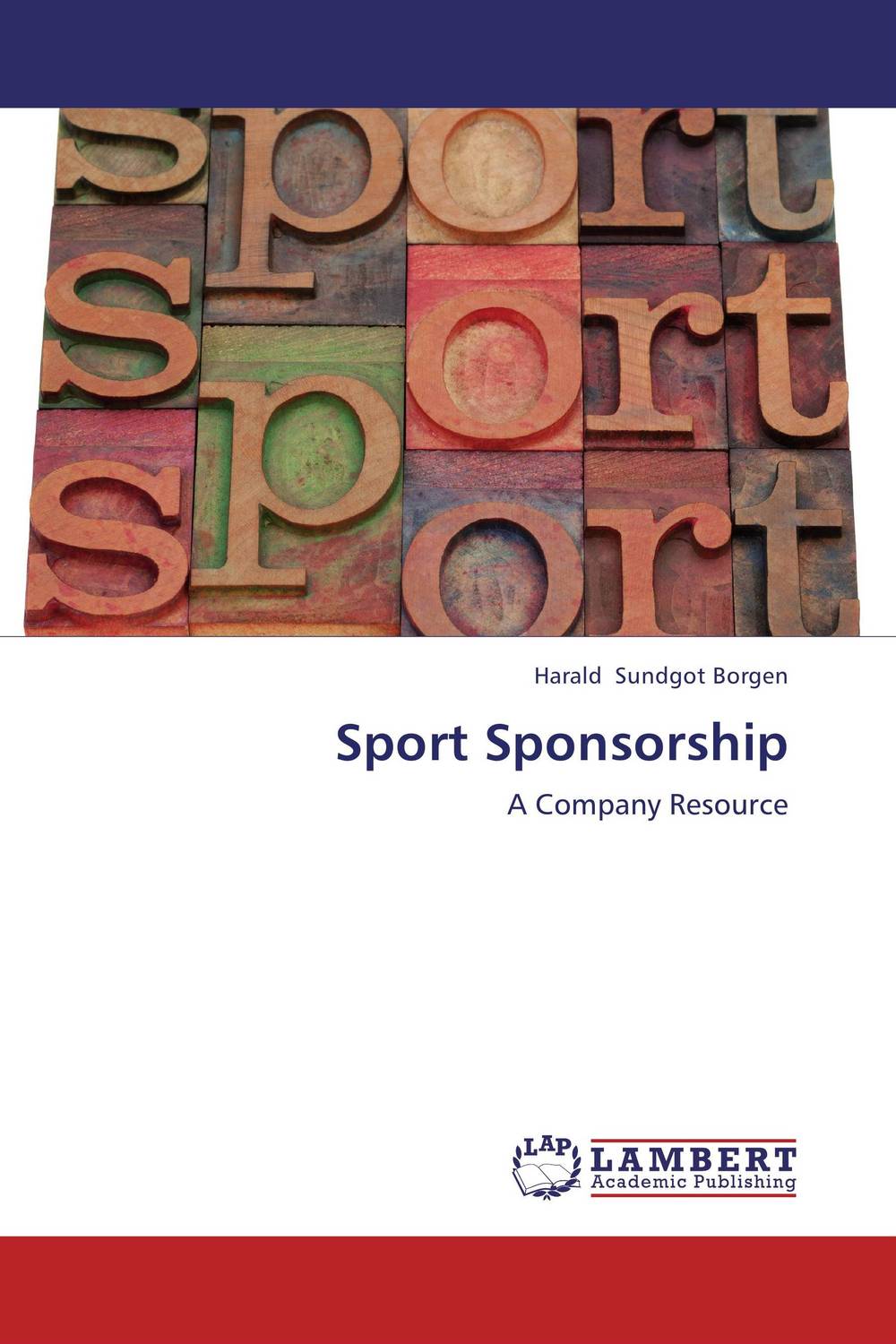 Sport Sponsorship: A Company Resource