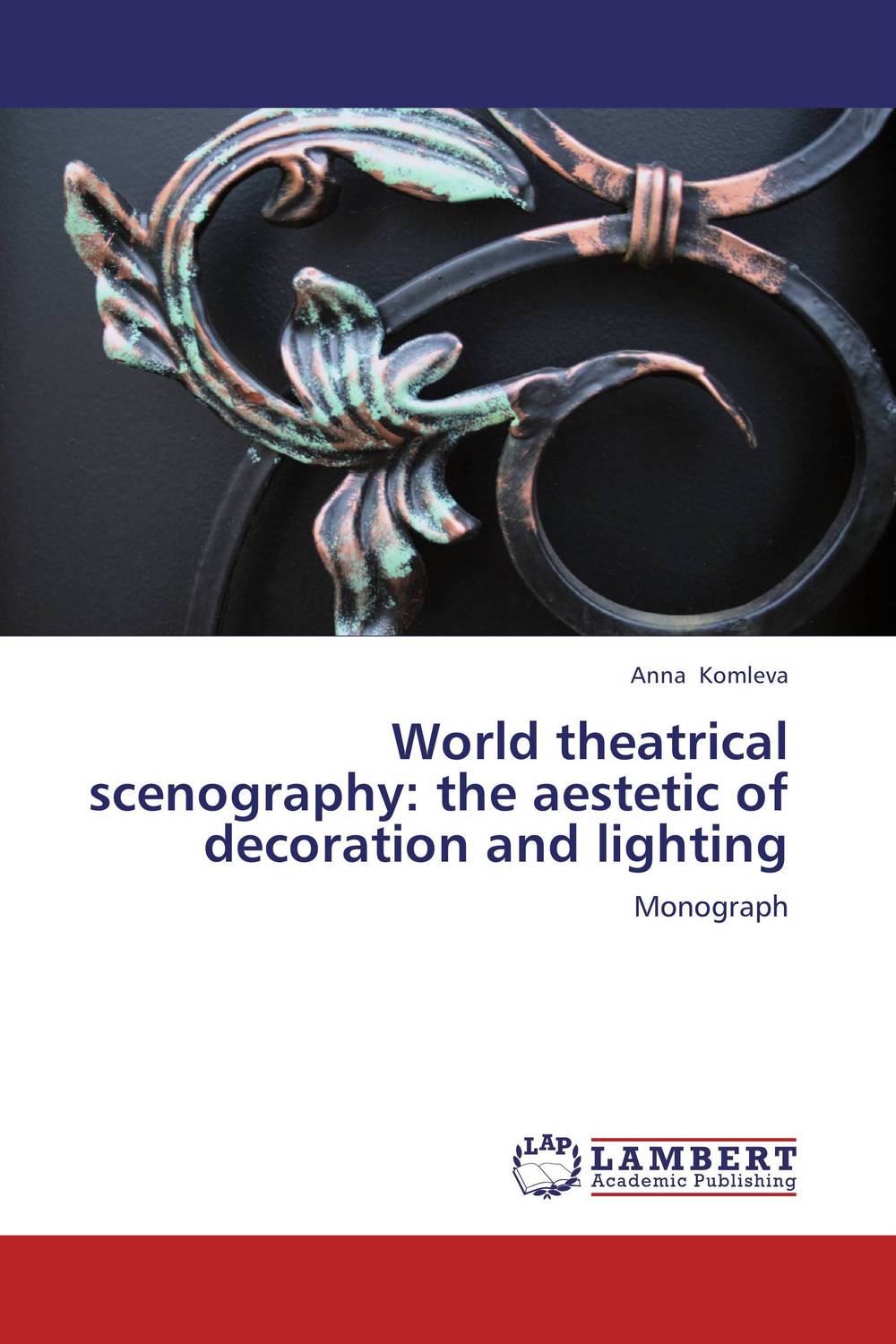 World Theatrical Scenography: The Aestetic of Decoration and Lighting