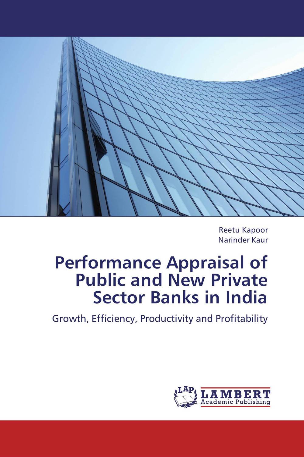 Performance Appraisal of Public and New Private Sector Banks in India