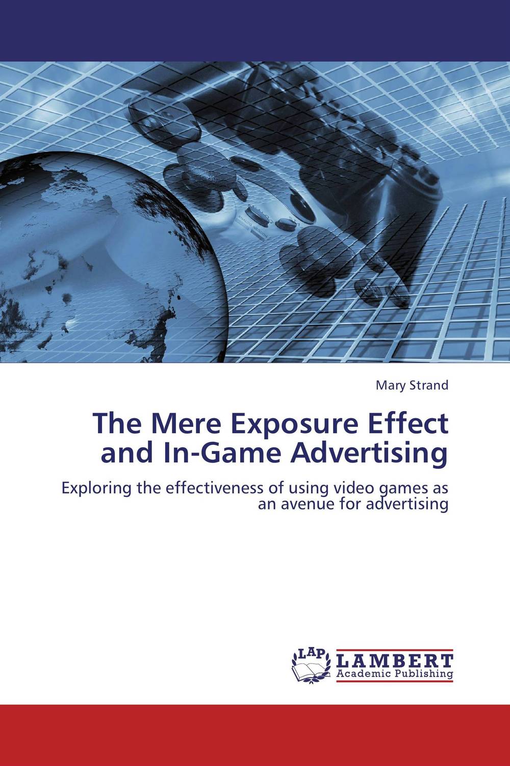 The Mere Exposure Effect and In-Game Advertising