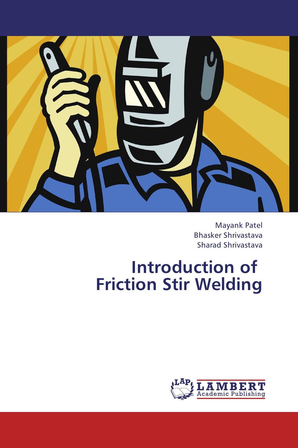 Introduction of Friction Stir Welding