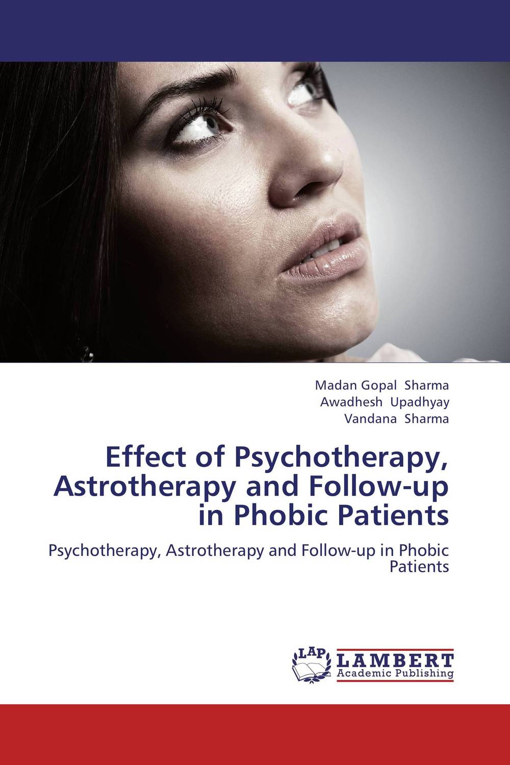 Effect of Psychotherapy, Astrotherapy and Follow-up in Phobic Patients