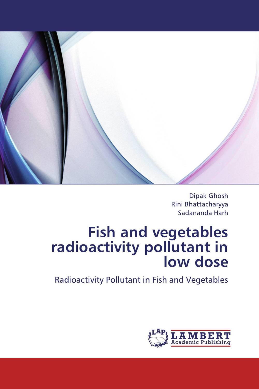 Fish and vegetables radioactivity pollutant in low dose