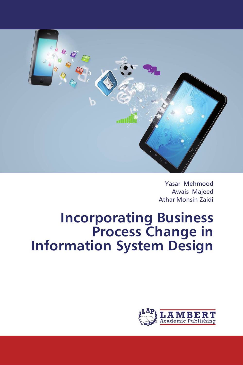 Incorporating Business Process Change in Information System Design