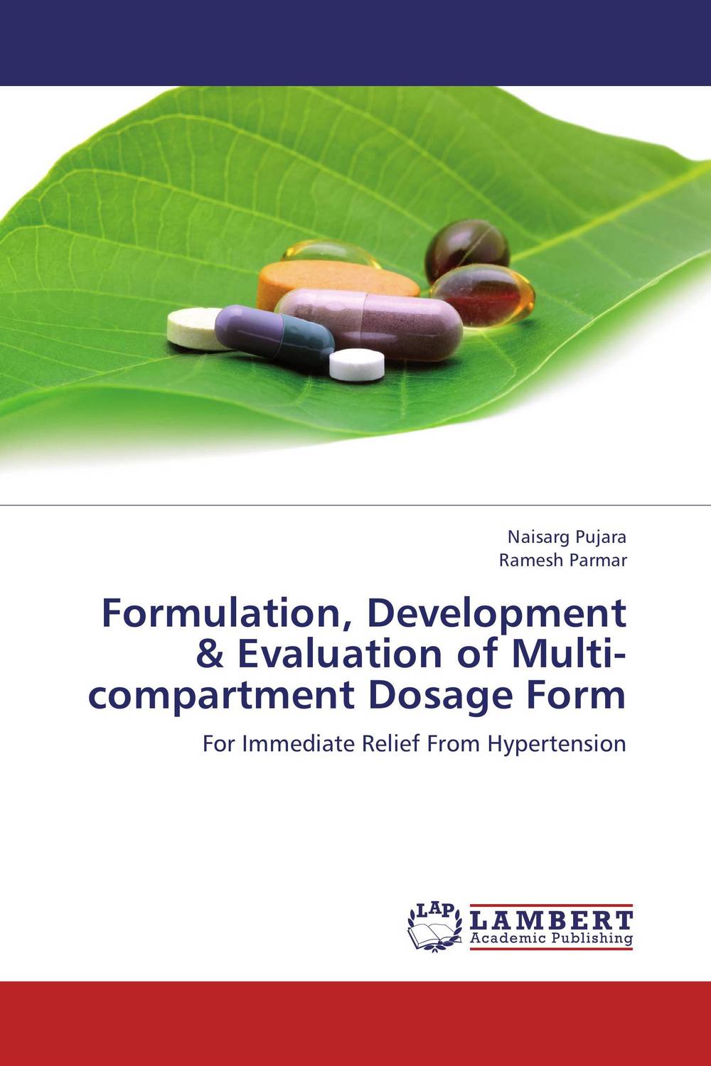 Formulation, Development & Evaluation of Multi-compartment Dosage Form