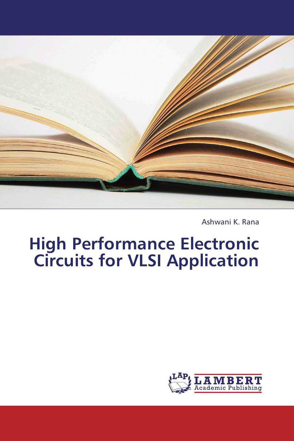 High Performance Electronic Circuits for VLSI Application