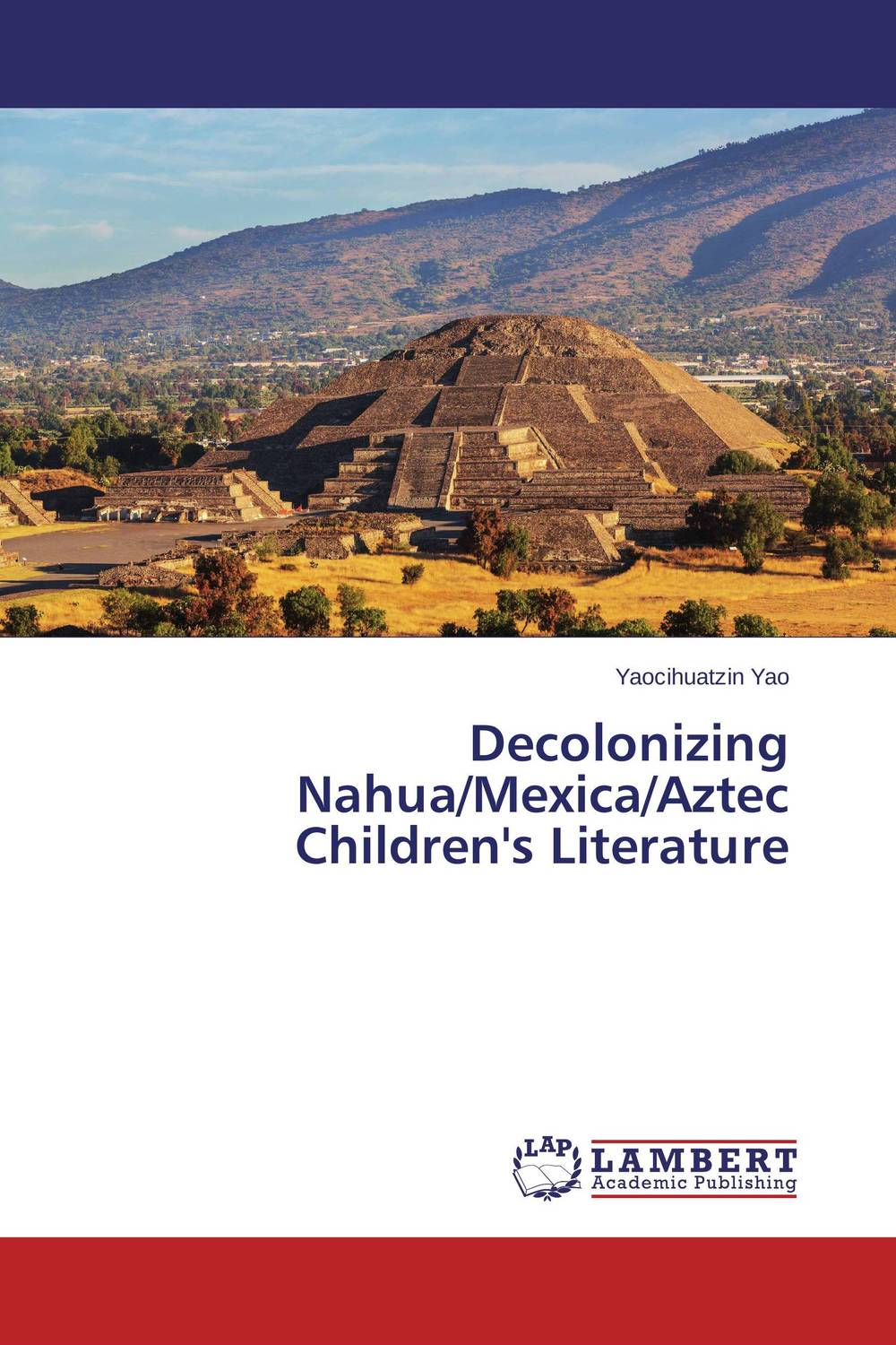Decolonizing Nahua/Mexica/Aztec Children`s Literature