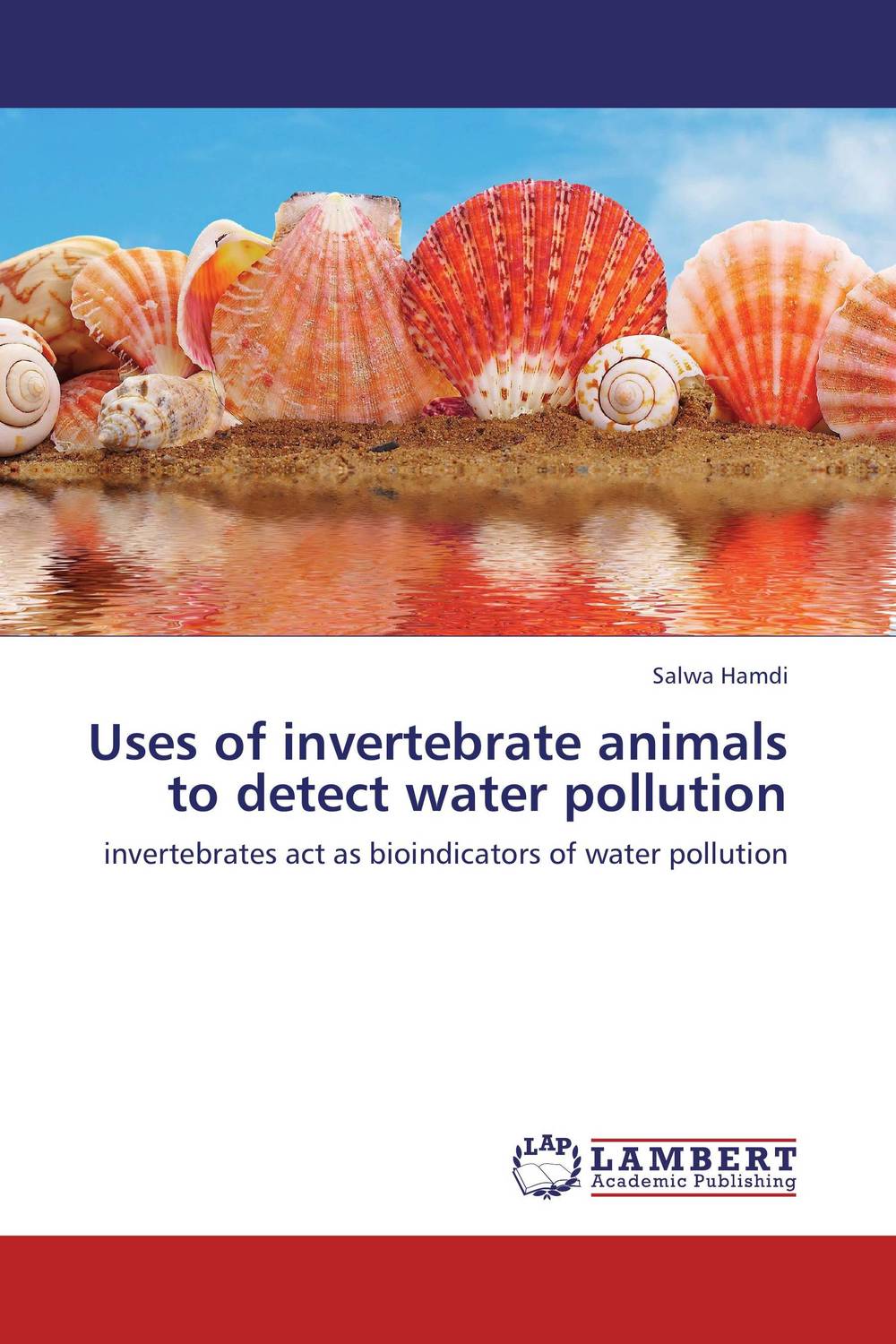 Uses of invertebrate animals to detect water pollution