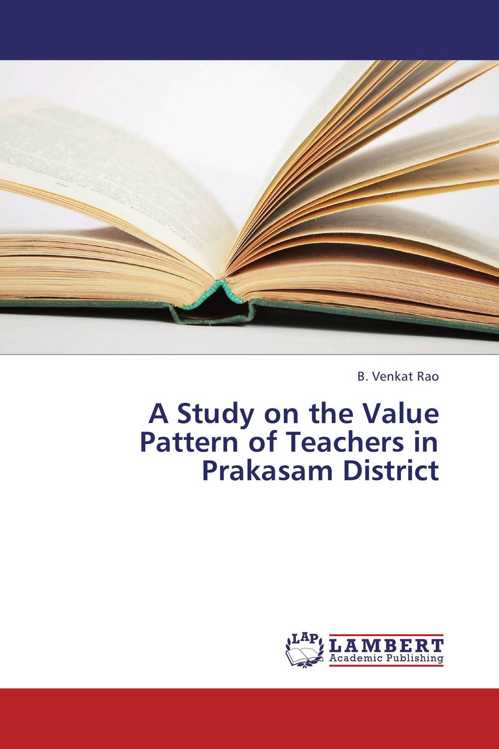 A Study on the Value Pattern of Teachers in Prakasam District