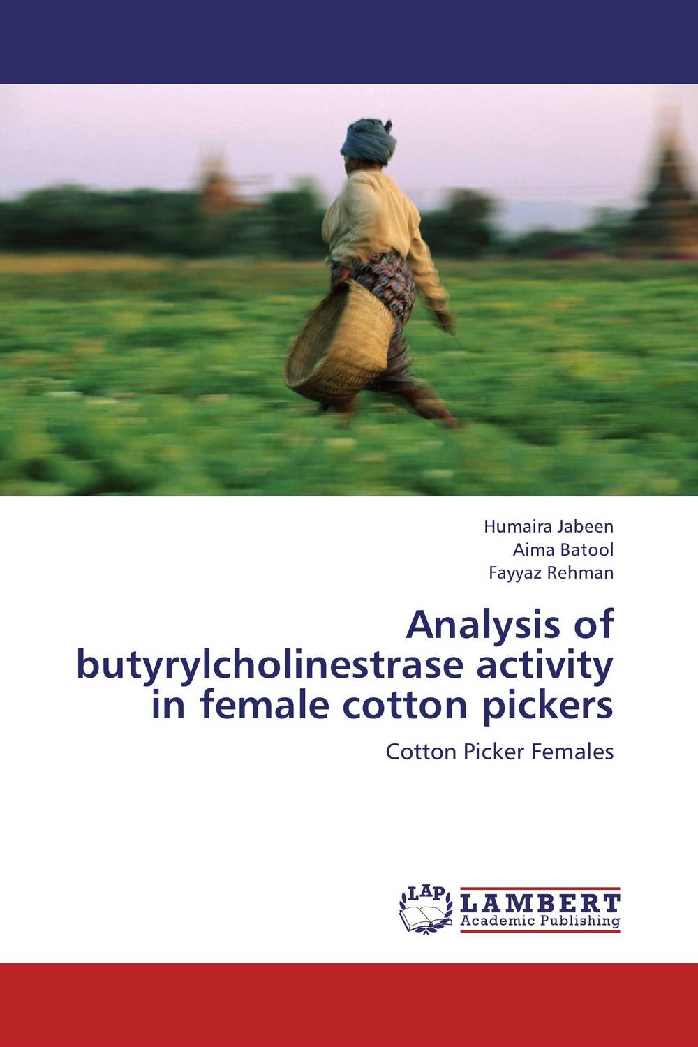 Analysis of butyrylcholinestrase activity in female cotton pickers