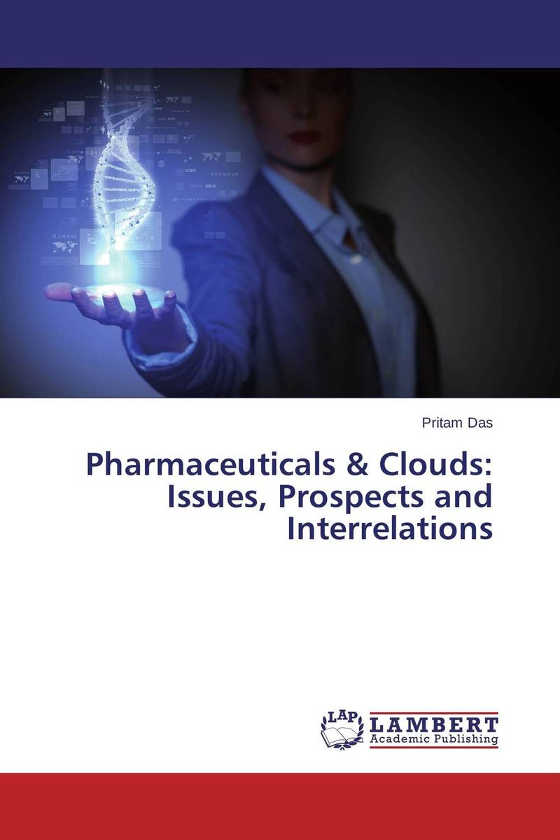 Pharmaceuticals & Clouds: Issues, Prospects and Interrelations