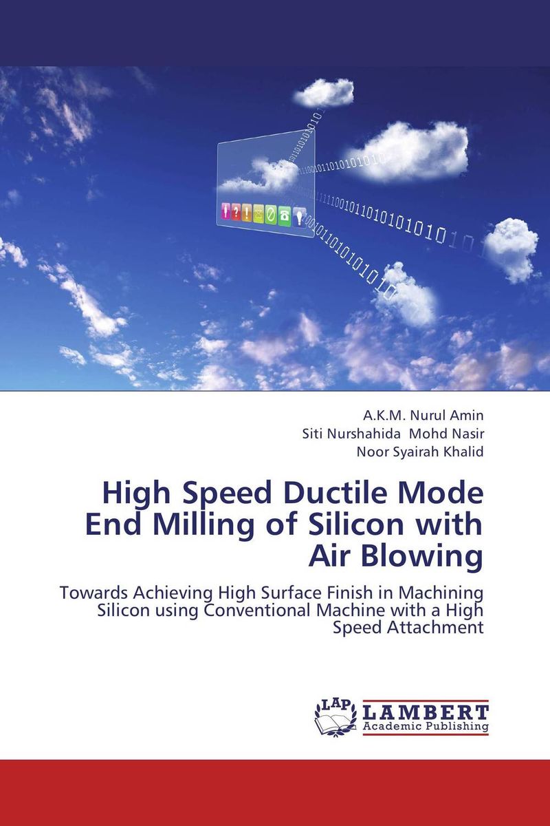 High Speed Ductile Mode End Milling of Silicon with Air Blowing