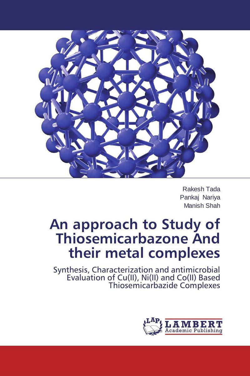An approach to Study of Thiosemicarbazone And their metal complexes