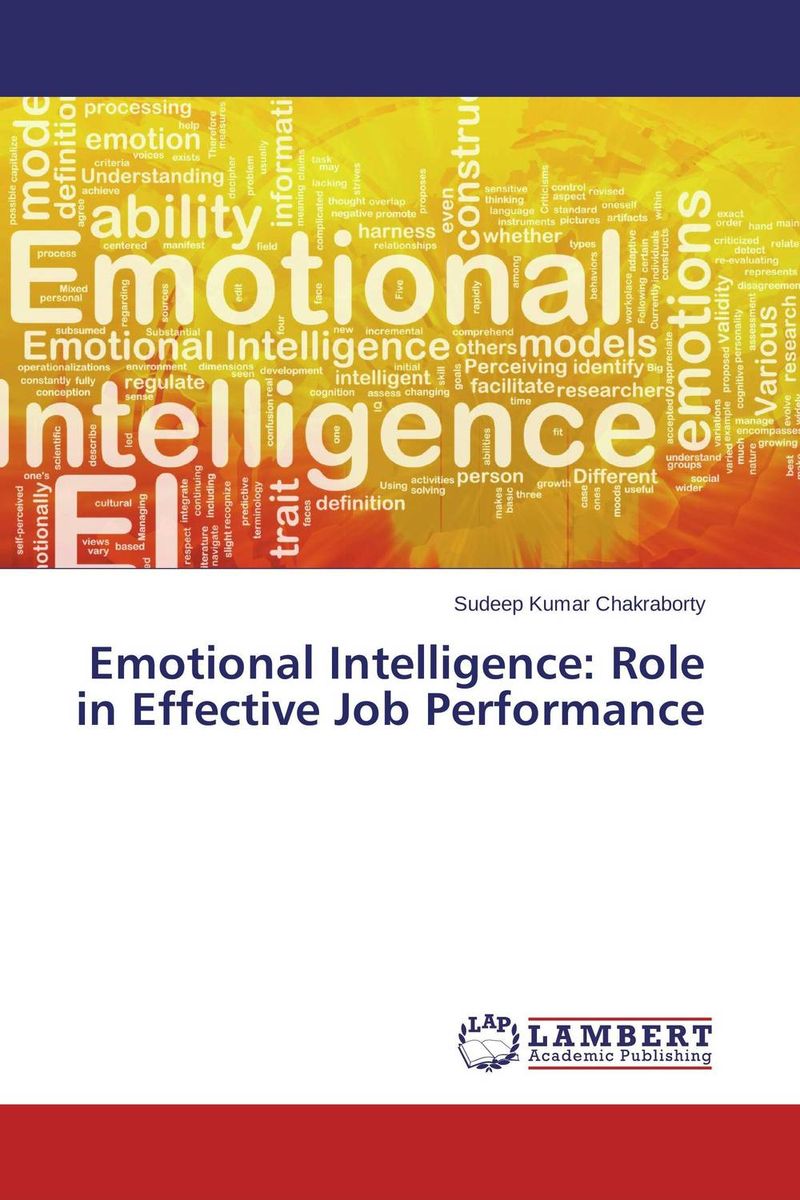 Emotional Intelligence: Role in Effective Job Performance