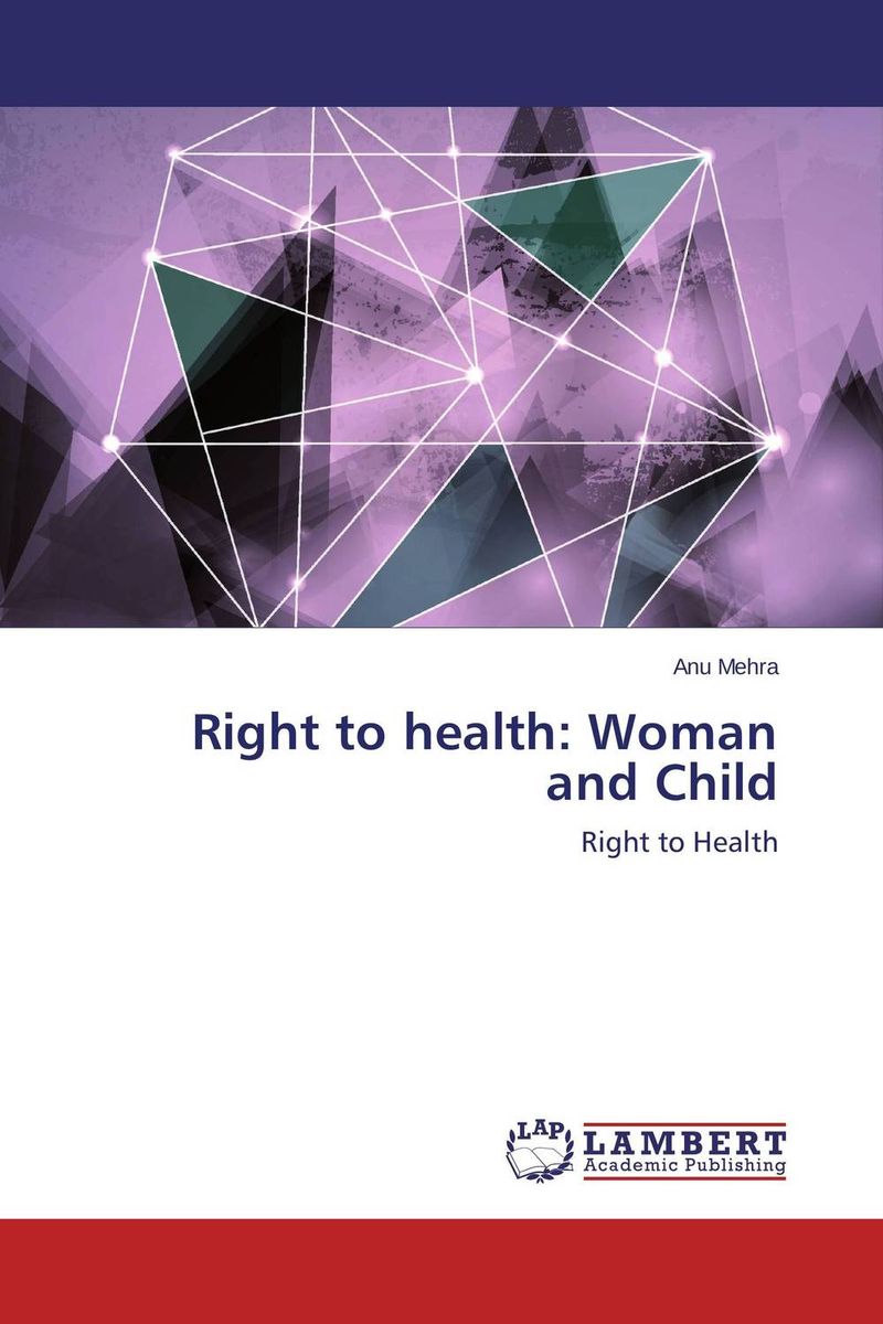 Right to health: Woman and Child