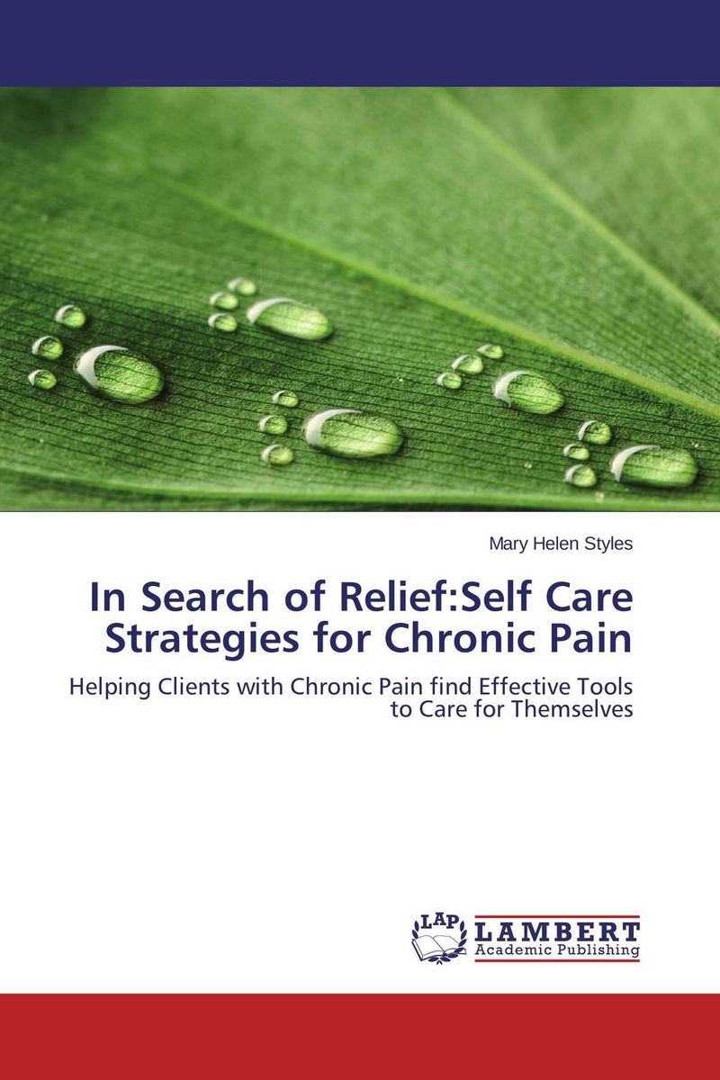 In Search of Relief:Self Care Strategies for Chronic Pain