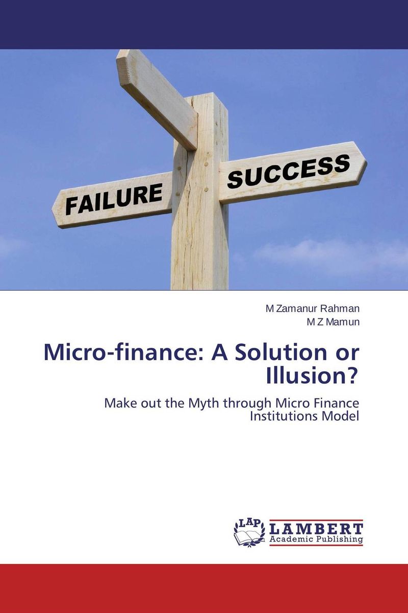 Micro-finance: A Solution or Illusion?