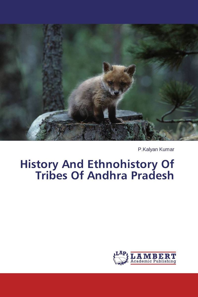 History And Ethnohistory Of Tribes Of Andhra Pradesh