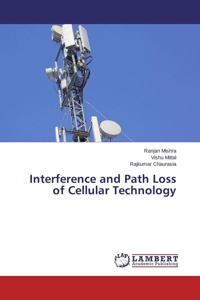 Interference and Path Loss of Cellular Technology