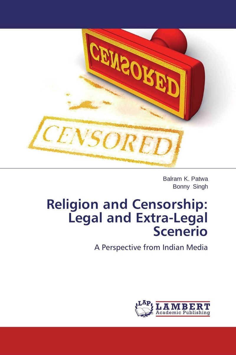 Religion and Censorship: Legal and Extra-Legal Scenerio