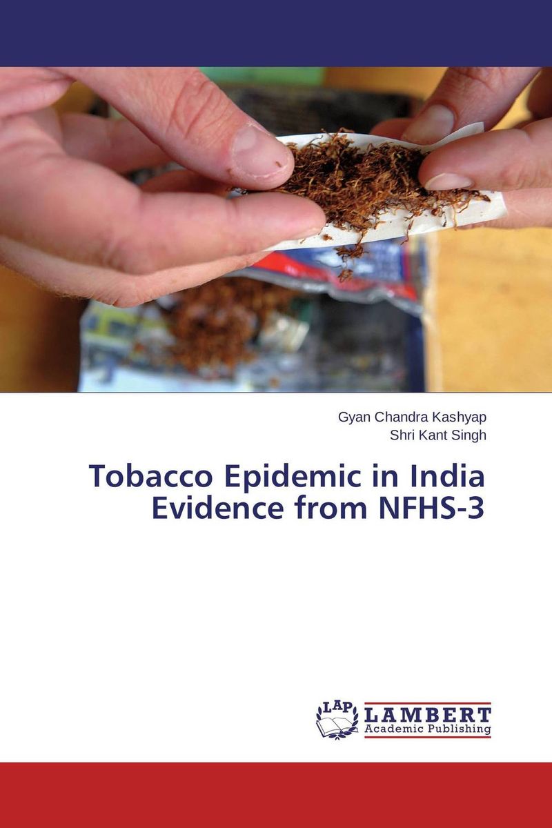 Tobacco Epidemic in India Evidence from NFHS-3