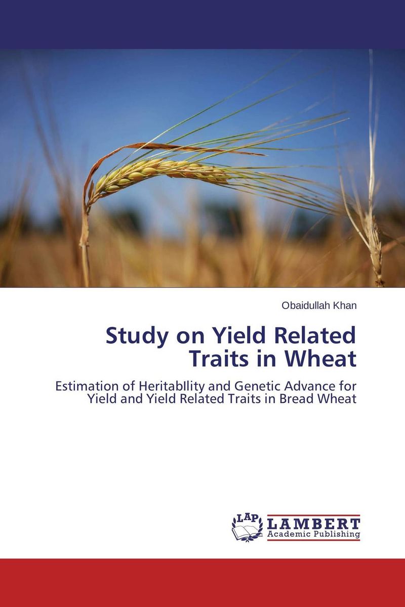 Study on Yield Related Traits in Wheat