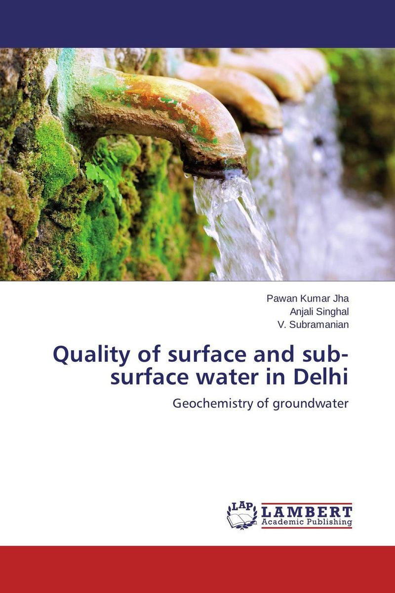 Quality of surface and sub-surface water in Delhi