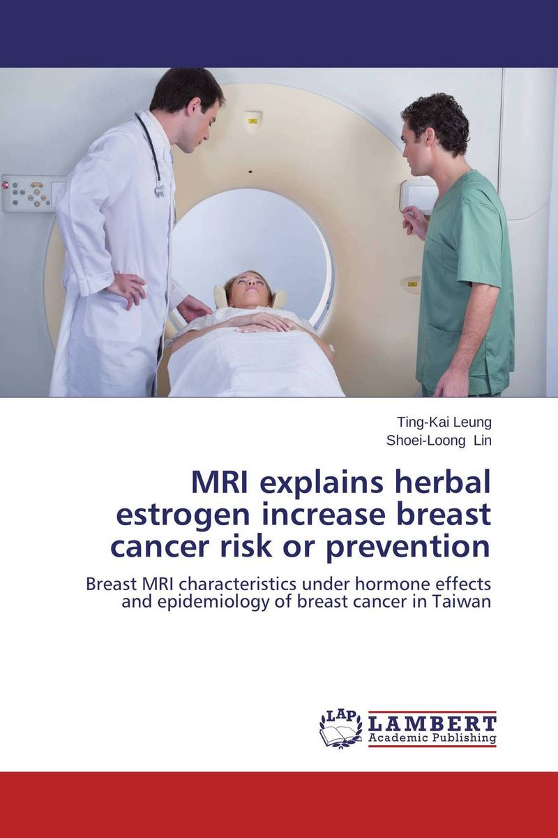 MRI explains herbal estrogen increase breast cancer risk or prevention