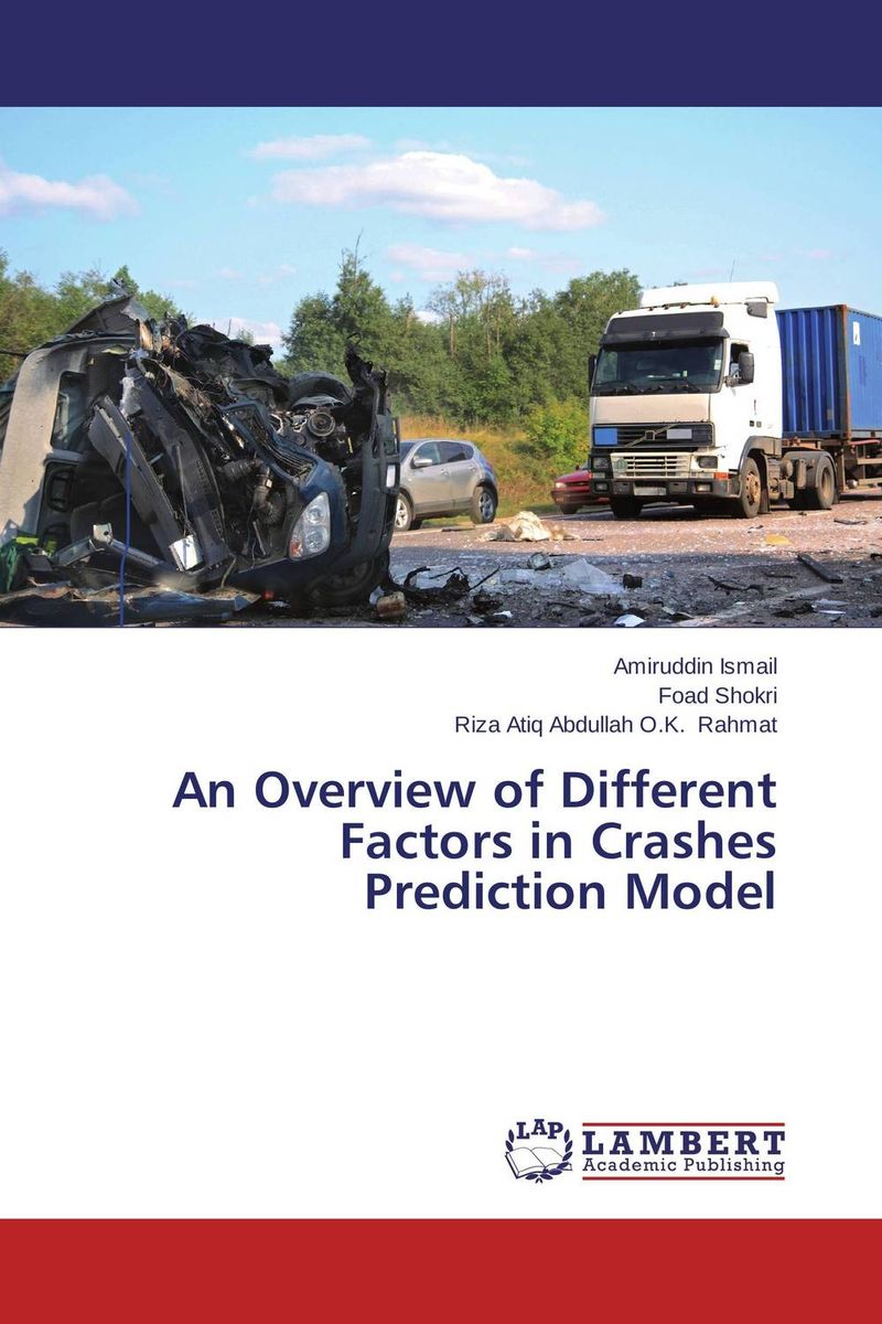 An Overview of Different Factors in Crashes Prediction Model