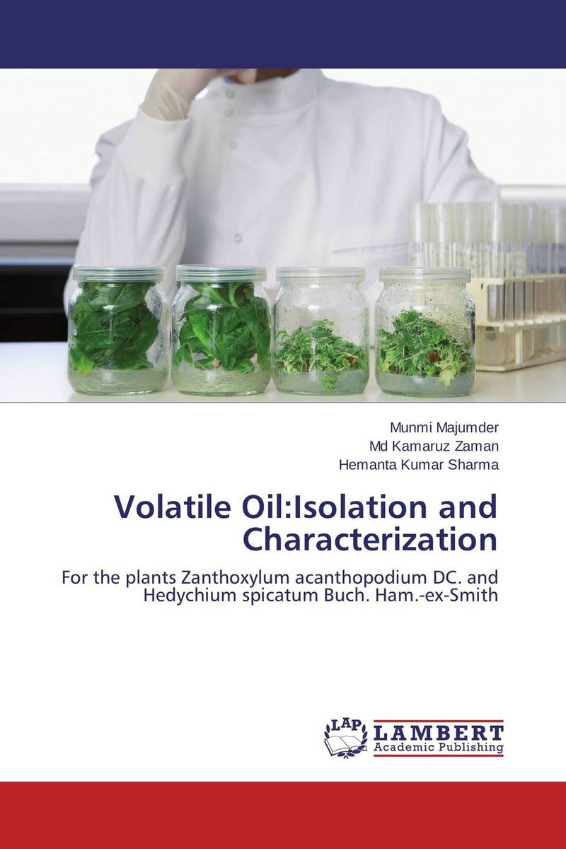 Volatile Oil:Isolation and Characterization