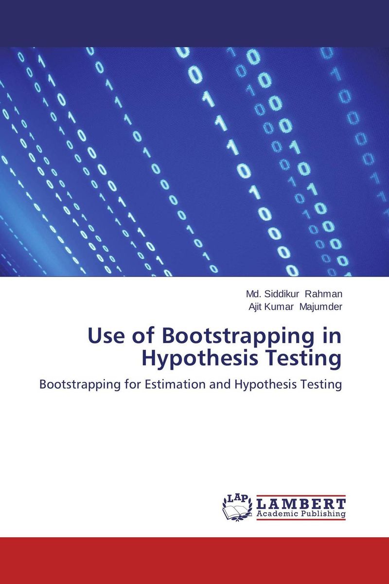 Use of Bootstrapping in Hypothesis Testing