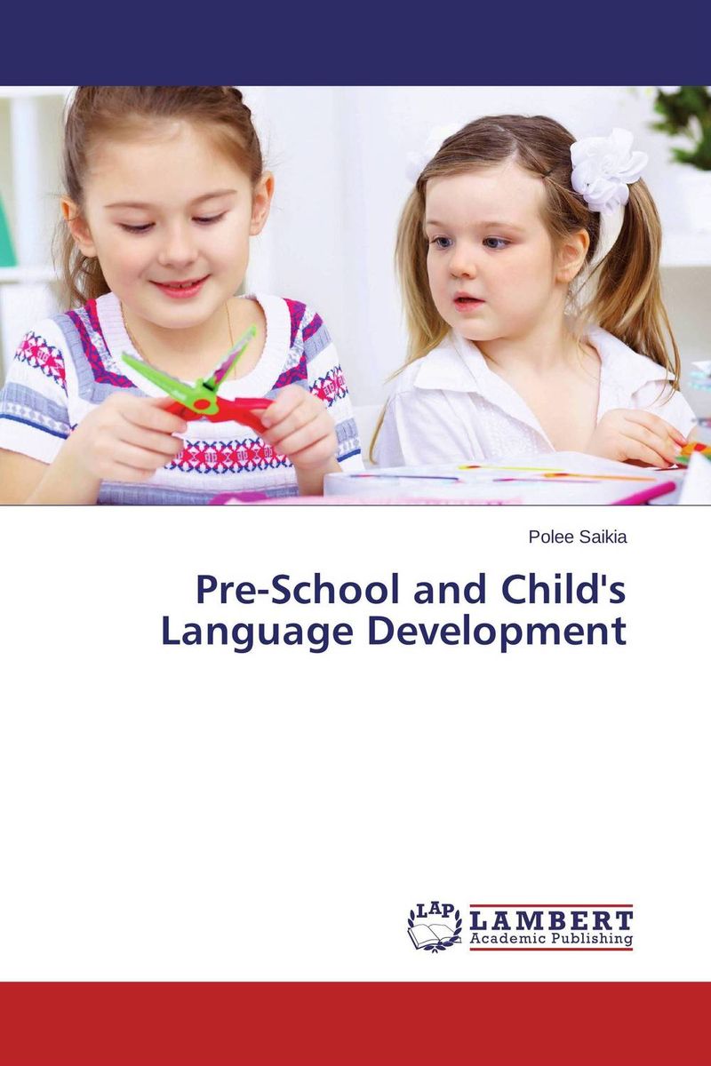 Pre-School and Child`s Language Development