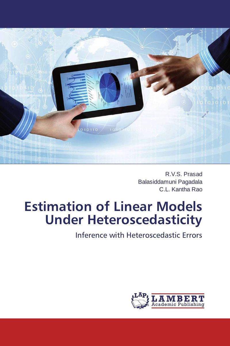 Estimation of Linear Models Under Heteroscedasticity