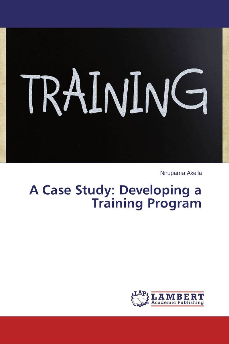 A Case Study: Developing a Training Program