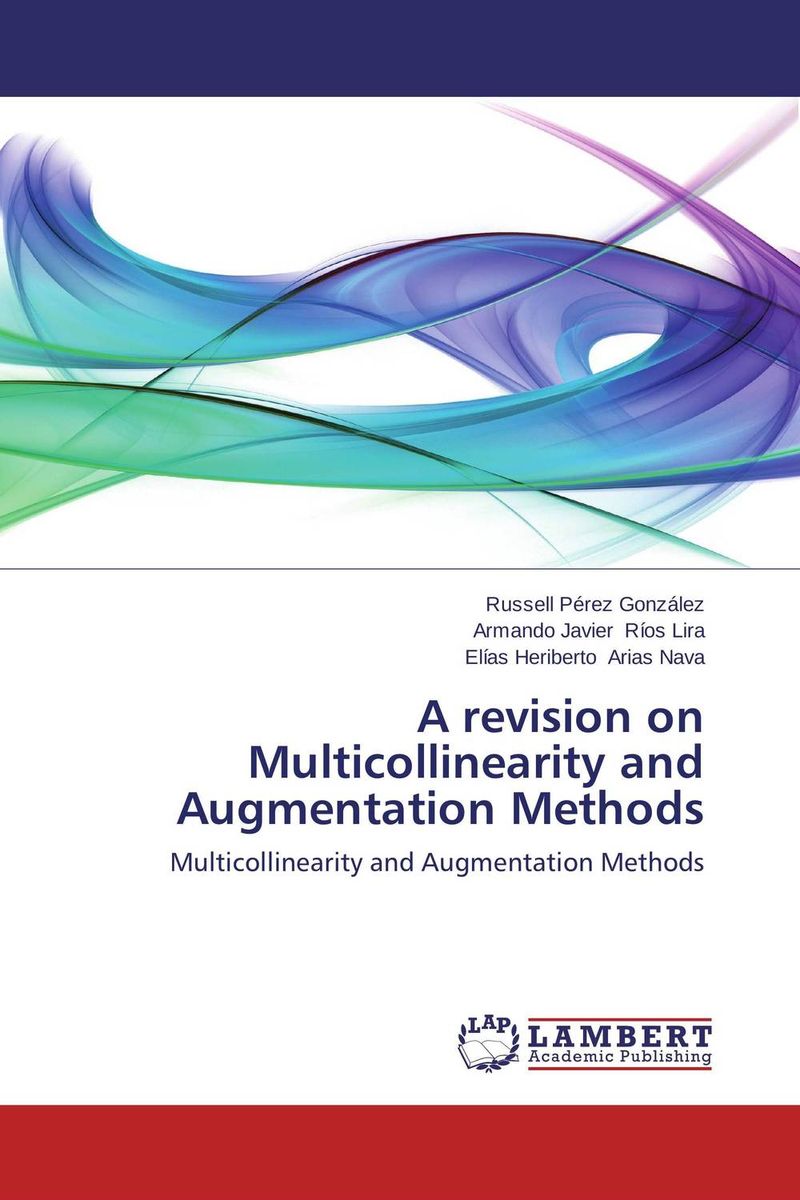 A revision on Multicollinearity and Augmentation Methods