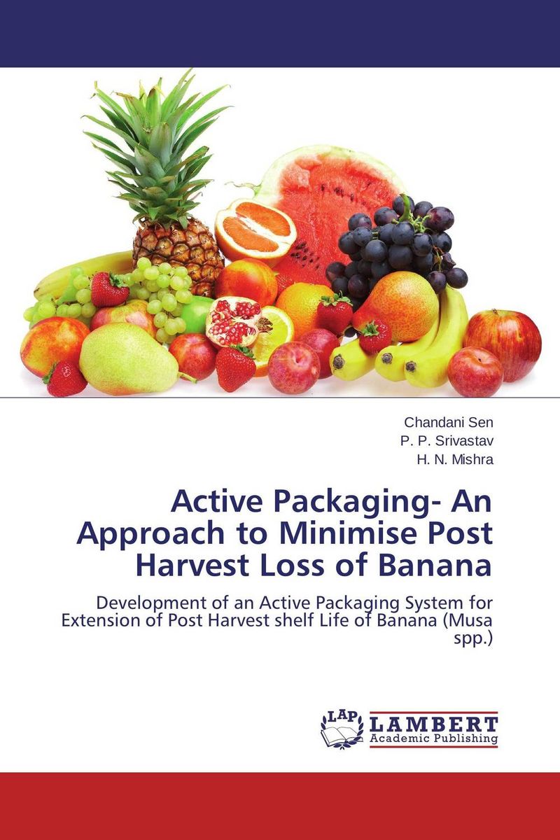 Active Packaging- An Approach to Minimise Post Harvest Loss of Banana