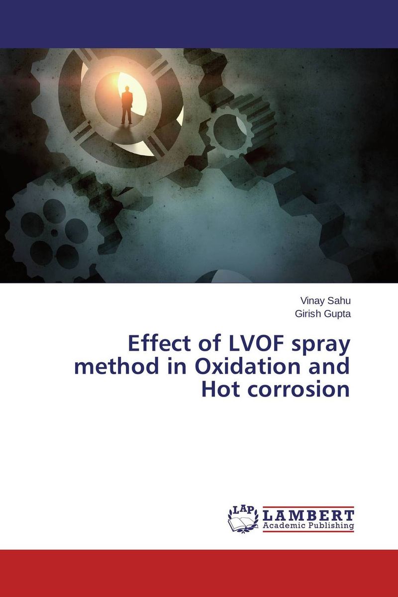 Effect of LVOF spray method in Oxidation and Hot corrosion
