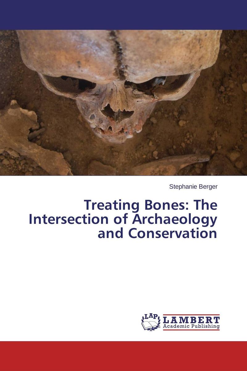 Treating Bones: The Intersection of Archaeology and Conservation