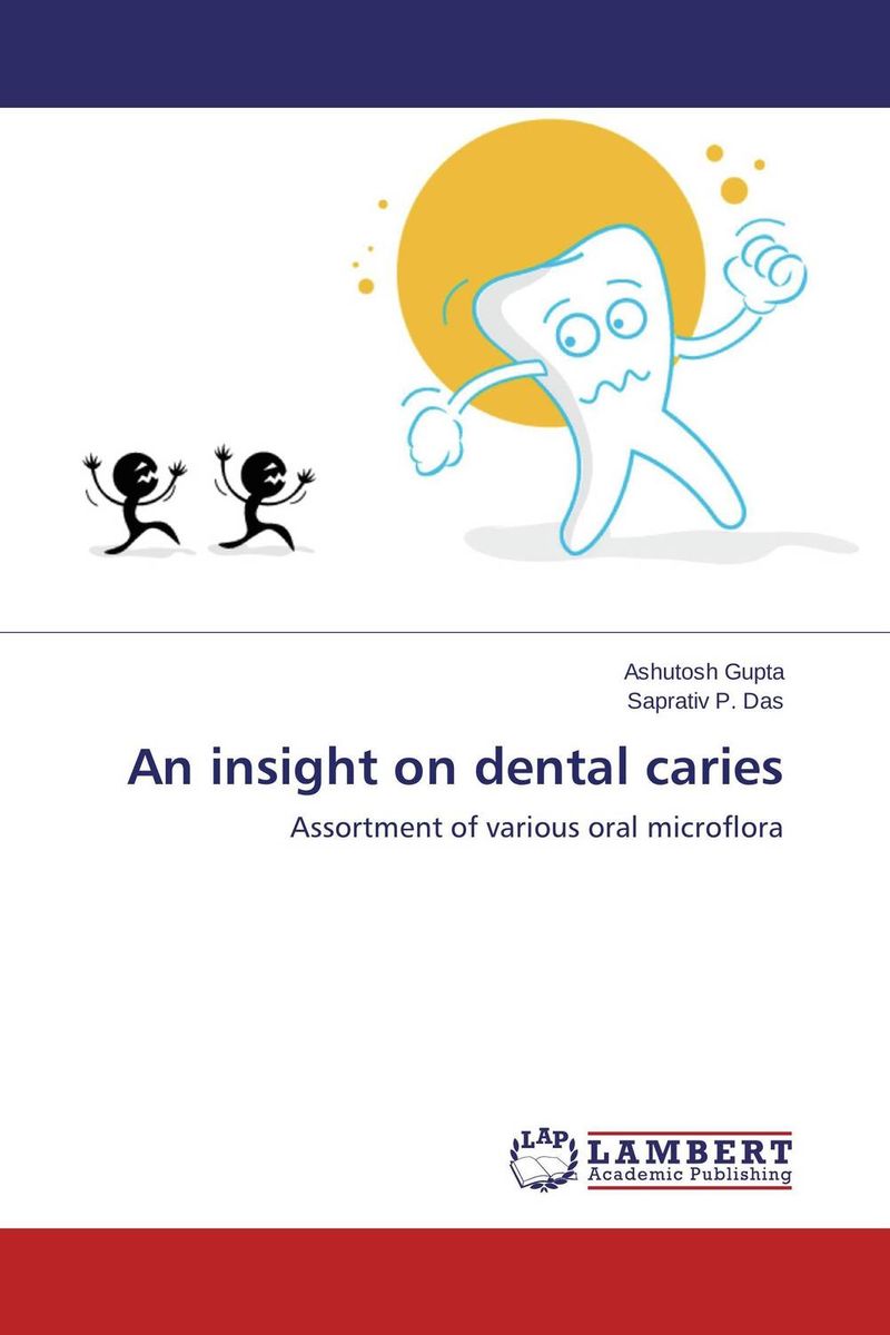 An insight on dental caries